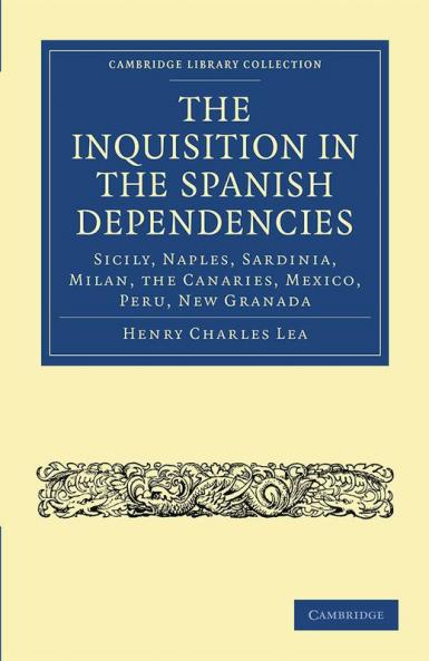 The Inquisition in the Spanish Dependencies
