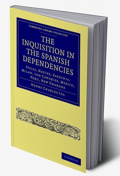 The Inquisition in the Spanish Dependencies