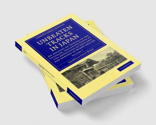 Unbeaten Tracks in Japan - Volume 1
