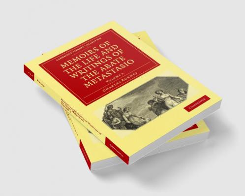 Memoirs of the Life and Writings of the Abate Metastasio