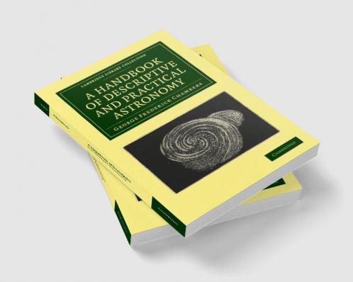 A Handbook of Descriptive and Practical Astronomy