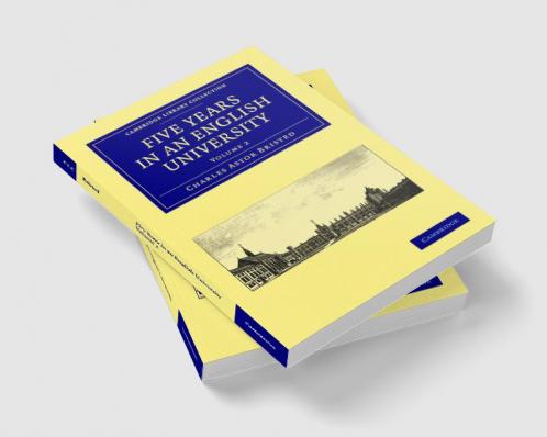 Five Years in an English University - Volume 2