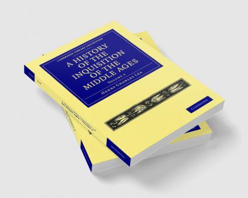 A History of the Inquisition of the Middle Ages - Volume 2
