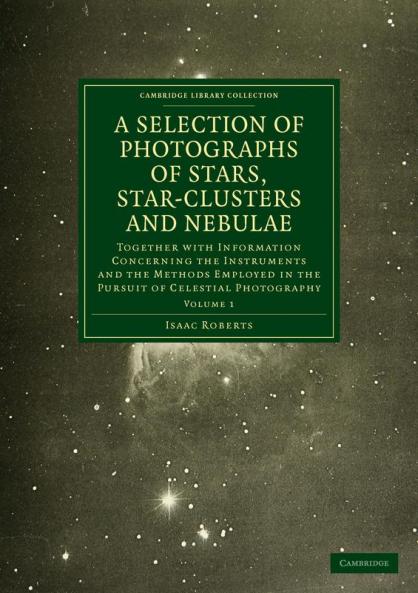Photographs of Stars Star-Clusters and Nebulae
