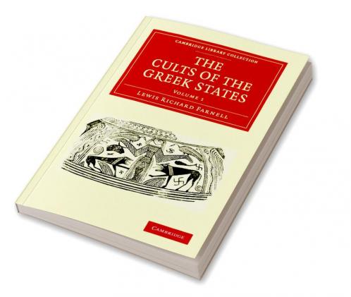 The Cults of the Greek States - Volume 1