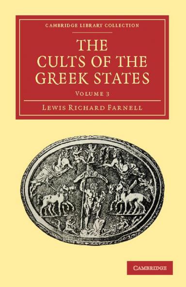 The Cults of the Greek States - Volume 3