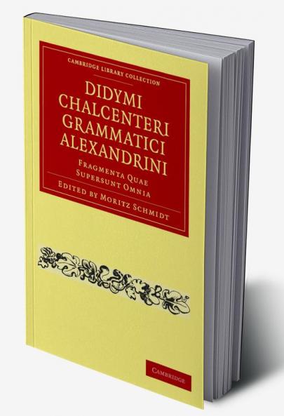 Didymi Chalcenteri Grammatici Alexandrini