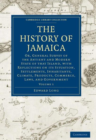 The History of Jamaica - Volume 1