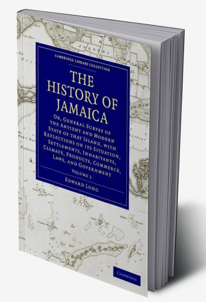 The History of Jamaica - Volume 1