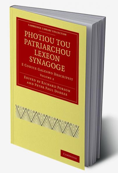 Photiou Tou Patriarchou Lexeon Synagoge - Volume 2