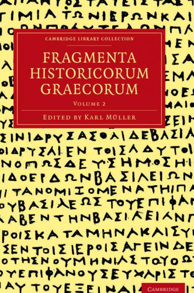 Fragmenta Historicorum Graecorum - Volume 2