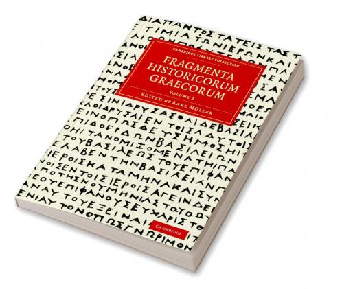 Fragmenta Historicorum Graecorum - Volume 2