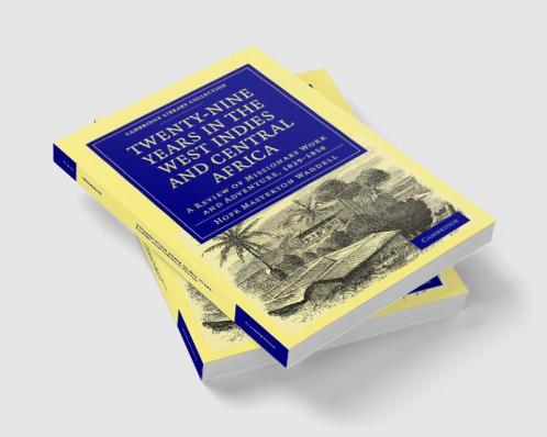 Twenty-Nine Years in the West Indies and Central Africa