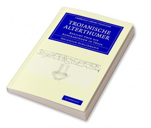 Trojanische Alterthümer