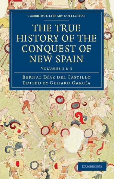 The True History of the Conquest of New Spain