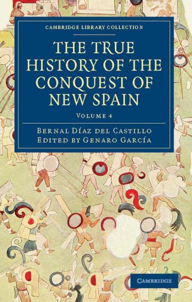 The True History of the Conquest of New Spain
