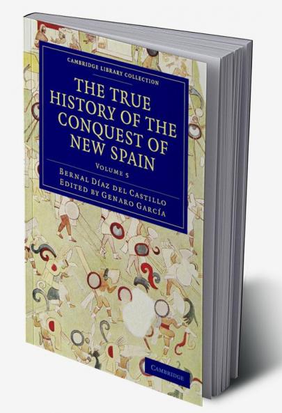 The True History of the Conquest of New Spain