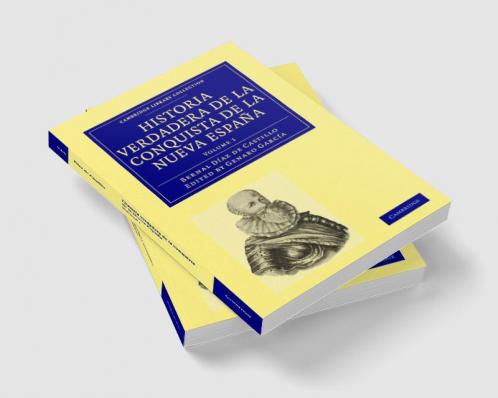 Historia Verdadera de La Conquista de La Nueva Espana