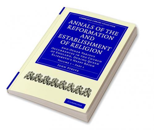 Annals of the Reformation and Establishment of Religion - Volume 1 Book 1