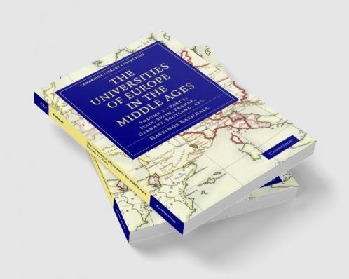 The Universities of Europe in the Middle Ages - Volume 2