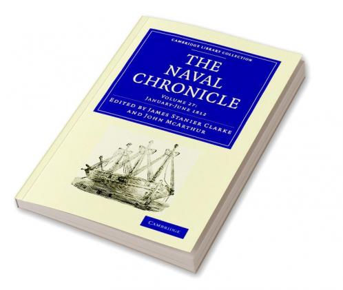 The Naval Chronicle - Volume 27