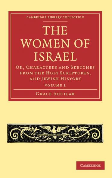 The Women of Israel - Volume 1