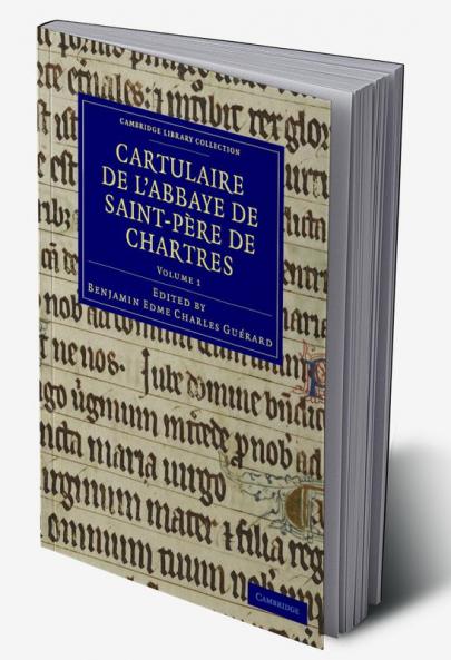 Cartulaire de L'Abbaye de Saint-Pere de Chartres