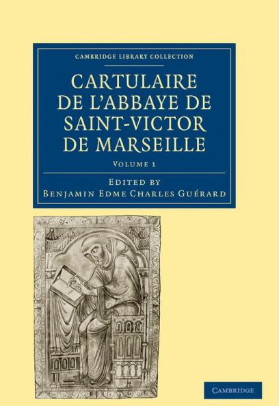 Cartulaire de L'Abbaye de Saint-Victor de Marseille - Volume 1