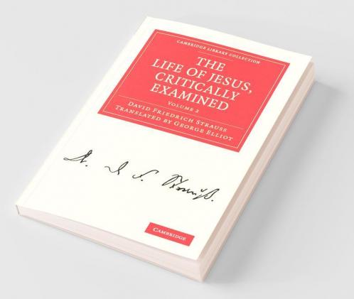 The Life of Jesus Critically Examined - Volume 2