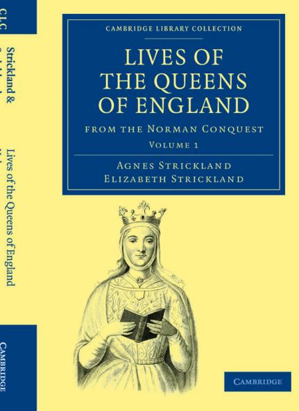 Lives of the Queens of England from the Norman Conquest - Volume 1