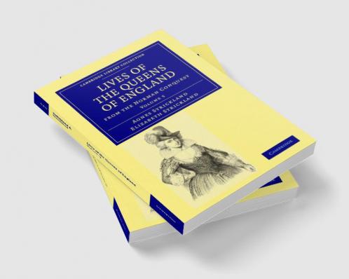 Lives of the Queens of England from the Norman Conquest - Volume 5