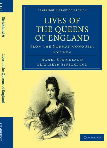 Lives of the Queens of England from the Norman Conquest - Volume 6