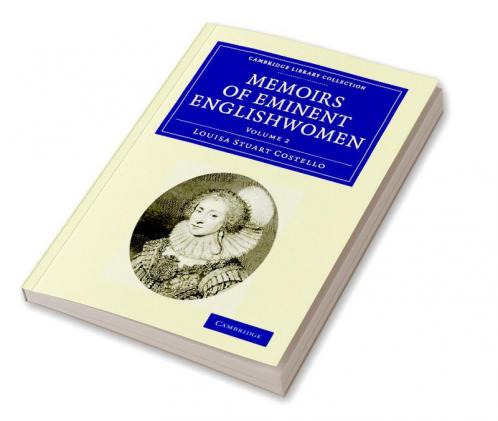 Memoirs of Eminent Englishwomen - Volume 2