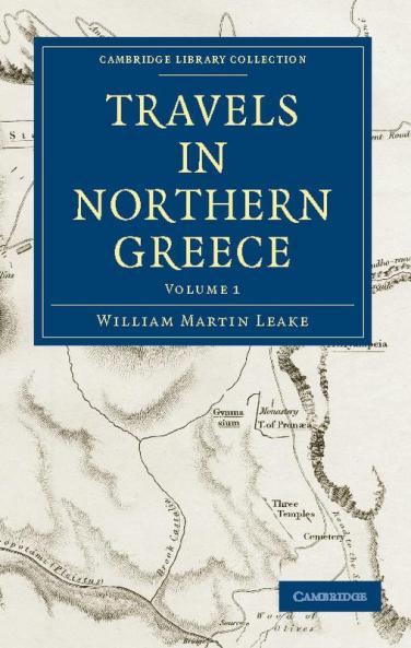 Travels in Northern Greece - Volume 1