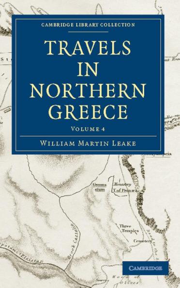 Travels in Northern Greece - Volume 4
