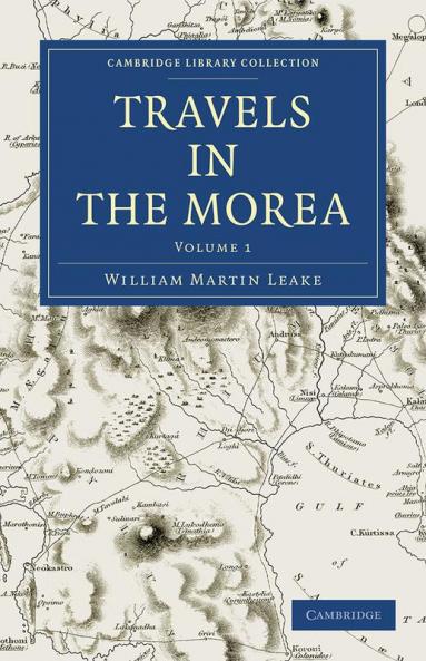 Travels in the Morea - Volume 1