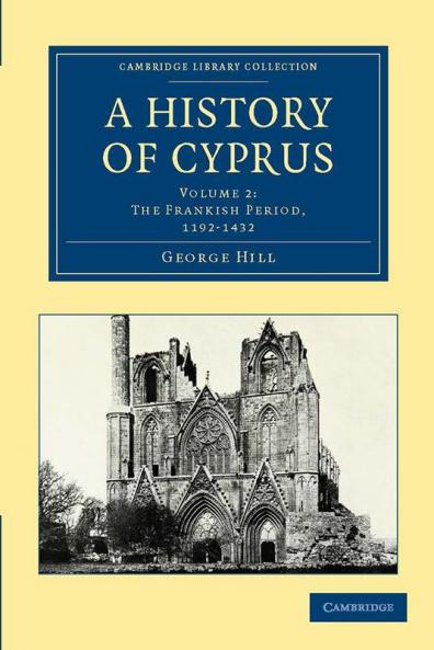 A History of Cyprus Volume 2