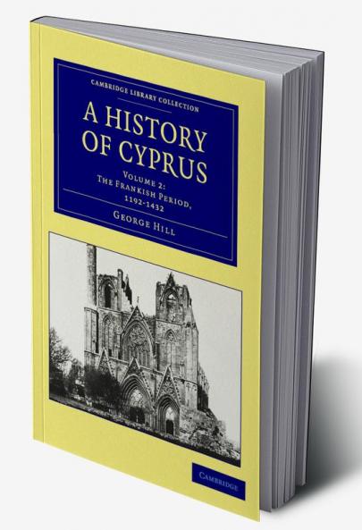 A History of Cyprus Volume 2