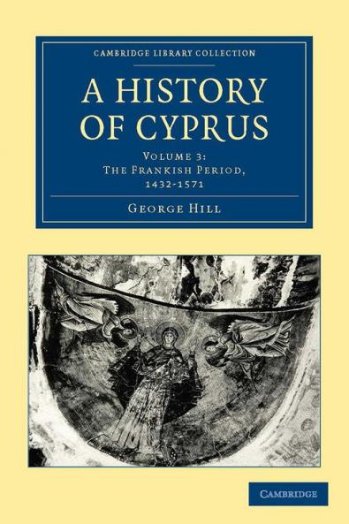 A History of Cyprus - Volume 3