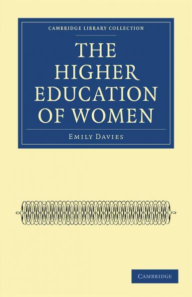 The Higher Education of Women