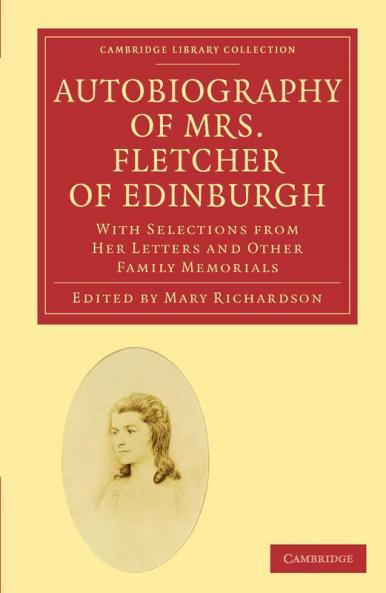 Autobiography of Mrs. Fletcher of Edinburgh