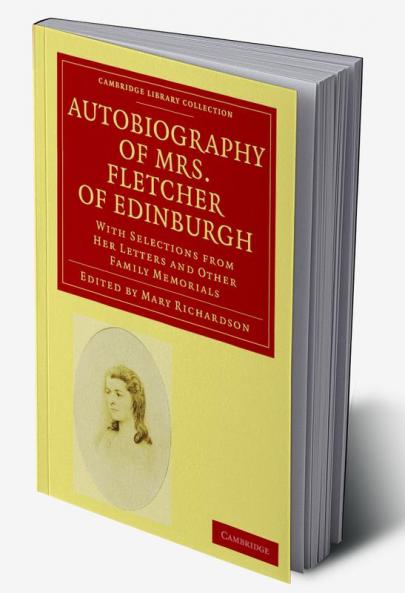 Autobiography of Mrs. Fletcher of Edinburgh