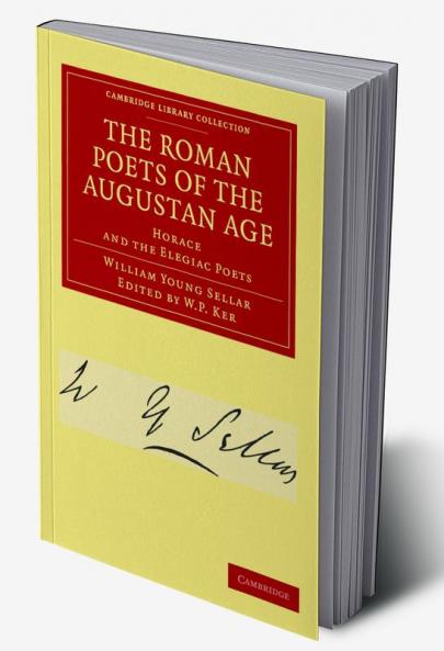 The Roman Poets of the Augustan Age