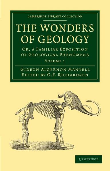 The Wonders of Geology - Volume 1