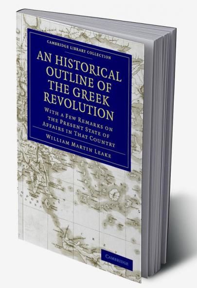 An Historical Outline of the Greek Revolution