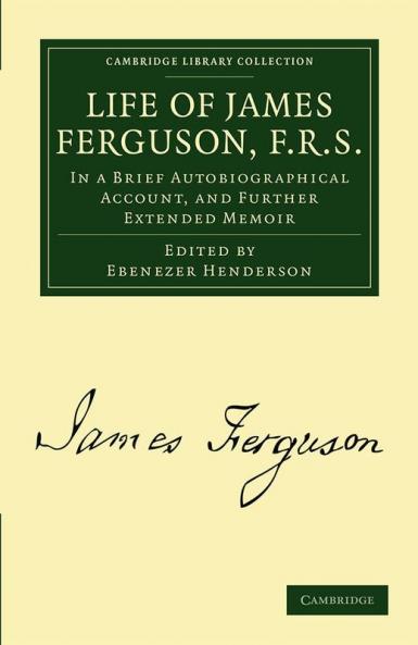 Life of James Ferguson F. R. S.