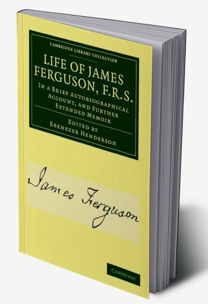 Life of James Ferguson F. R. S.