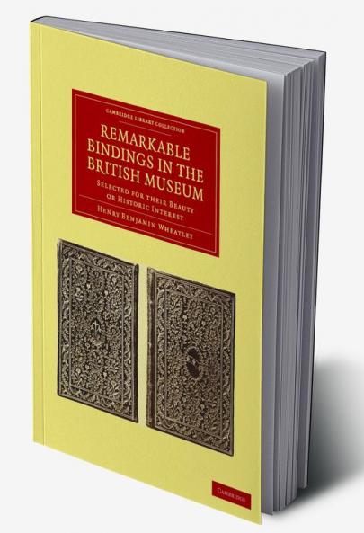 Remarkable Bindings in the British Museum