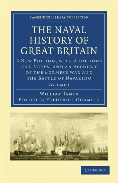 The Naval History of Great Britain - Volume 1