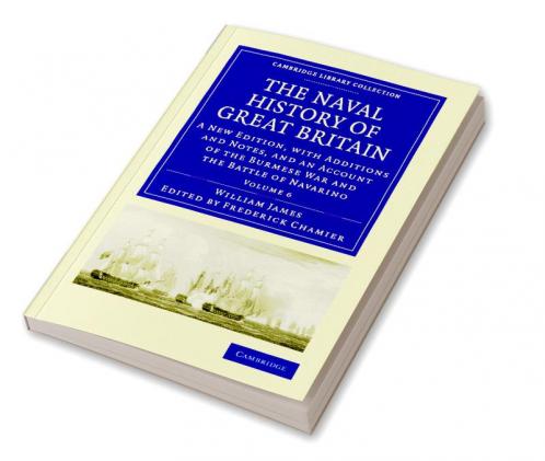 The Naval History of Great Britain - Volume 6